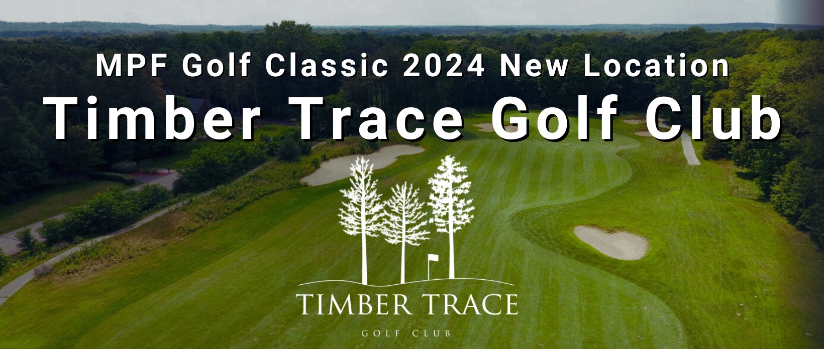 Timber Trace Fairway MPF Golf Classic