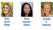 Photos of Maria Gonzalez Chavez of Grand Rapids from Ferris State University; Macy Terese Shupp of Redford from Wayne State University; and Carleigh R. Robinson of DeWitt from the University of Michigan